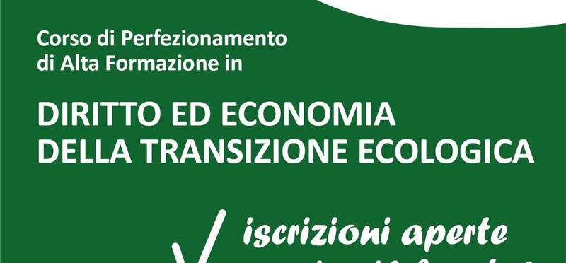 CISAFA - Aperte le iscrizioni al Corso di Alta Formazione in “Diritto ed Economia della Transizione Ecologica”